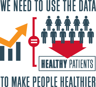 We need to use the data to make people healthier.